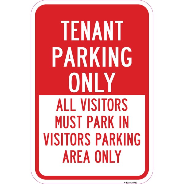 Signmission Tenant Parking Only All Visitors Must Park In Visi Aluminum, 12" x 18", A-1218-24712 A-1218-24712 - main